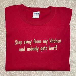 NWOT "Step away from my kitchen and nobody gets hurt!" T-Shirt, Red, Cotton, XL